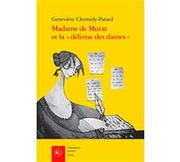 Madame de Murat et la « défense des dames » Geneviève Clermidy-Patard (Auteur)