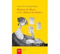 Madame de Murat et la « défense des dames »: Un discours au féminin à la fin du règne de Louis XIV