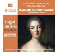Madame de Pompadour-la Favorite Royale (Puf)
