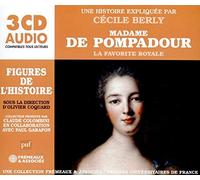 MADAME DE POMPADOUR - UN COURS PARTICULIER DE PAR CECILE BERLY - 3CD - K72z