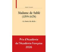 Madame de Sablé 1599-1678 "Le lustre du siècle" - Agnès Cousson - Honore Champion - broché - Essai