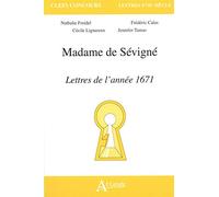 Madame De Sévigné - Lettres De L'année 1671
