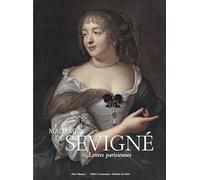 MADAME DE SÉVIGNÉ- Lettres parisiennes: Musée Carnavalet 2026
