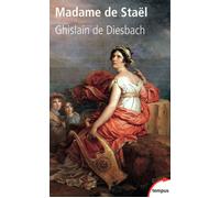 Madame de Staël - Ghislain de Diesbach - Perrin - Poche - Biographie