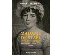Madame de Staël, la femme qui faisait trembler Napoléon