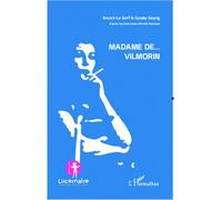 Annick Le Goff, Coralie Seyrig – Madame de Vilmorin – Essai – Broché