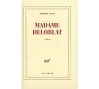Thierry Laget – Madame Deloblat – Roman – Broché – Gallimard