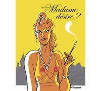 Madame désire ?