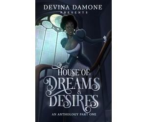 Madame Devina's House of Dreams and Desires
