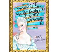 Madame Du Barry And Her Greatly Expected Invitation