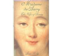 Madame Du Barry: The Wages of Beauty