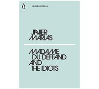 Madame Du Deffand And The Idiots