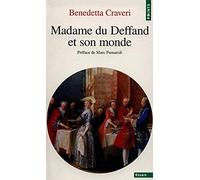Madame du Deffand et son monde