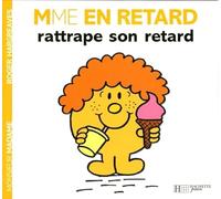 Madame En Retard rattrape son retard