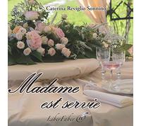 Madame est servie
