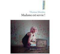 Madame Est Servie ! - Une Nouvelle Enquête De Joss B