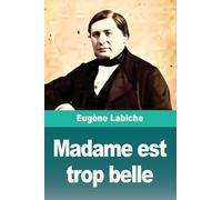 Madame est trop belle