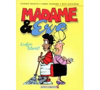 Madame & Eve Tome 1: Enfin libres !