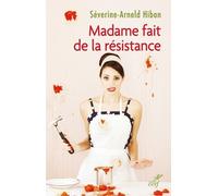 Madame Fait De La Résistance - Etre Une Femme De Résurrection