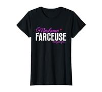 Madame farceuse mais pas que cadeau femme T-Shirt