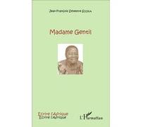 Jean-François Sylvestre Souka – Madame Gentil – Roman – Broché