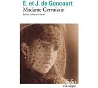 Madame Gervaisais Edmond De Goncourt (Auteur), Marc Fumaroli (Edité par)