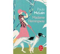 Madame Hemingway - Paula McLain - Lgf - Poche - Roman