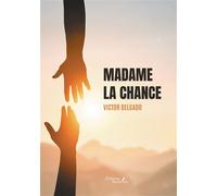 Madame la chance - Victor Delgado - Baudelaire - broché - Roman