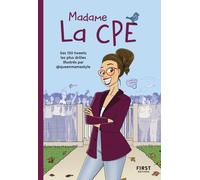 Madame la CPE – Ses 150 tweets les plus drôles illustrés par @queenmamastyle