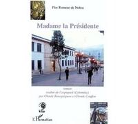 Madame la Présidente Flor Romero De Nohra (Auteur)