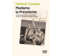 Madame la Présidente - Helene Cooper - Zoe - broché - Biographie