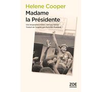 Madame la présidente: Une biographie d'Ellen Johnson Sirleaf