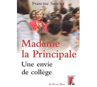 Madame la principale : Une envie de collège
