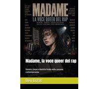 Madame, la voce queer del rap: Genere, corpo e identità fluida nella canzone contemporanea