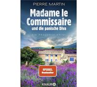 Madame le Commissaire und die panische Diva: Ein Provence-Krimi