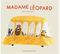 Madame Léopard - Natalia Shaloshvili - Albin Michel Jeunesse - cartonné - Album jeunesse