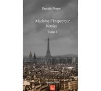 Madame l'Inspecteur Vottier: Lauréat du prix 2020 Les Murmures Littéraires