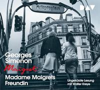 Madame Maigrets Freundin: 34. Fall. Ungekürzte Lesung mit Walter Kreye (4 CDs)