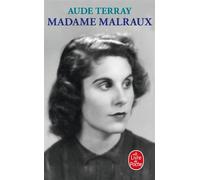 Madame Malraux - Aude Terray - Lgf - Poche - Biographie