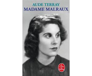 Madame Malraux - Aude Terray - Lgf - Poche - Biographie