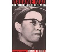 Madame Mao The WhiteBoned Demon by Ross Terrill Ross Terrill (Auteur)