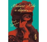 Madame Mohr a disparu Marie Furman-Bouvard (Traduction), Maryla Szymiczkowa (Auteur)