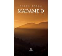 Madame O - André Epron - Le Lys Bleu - broché - Roman