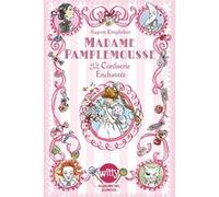 Madame Pamplemousse et la confiserie enchantée - tome 3 Rupert Kingfisher (Auteur), Valérie Le Plouhinec (Traduction)