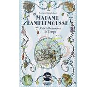 Madame Pamplemousse et le Café à Remonter le Temps - tome 2