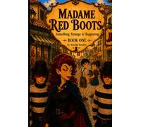 Madame Red Boots: Something Strange is Happening