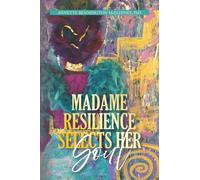 Madame Resilience Selects Her Soul