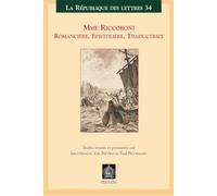 Madame Riccobonim romancière, épistolière, traductrice