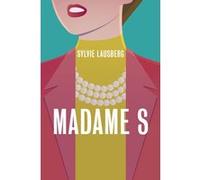 Madame S Sylvie Lausberg (Auteur)
