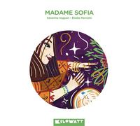 Madame Sofia - Séverine Huguet - Kilowatt Eds - broché - Roman cadet